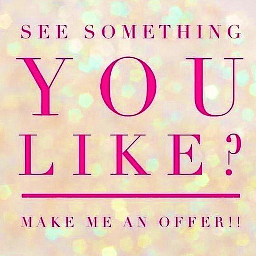 Offers are Welcome!! 💕